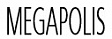 Megapolis